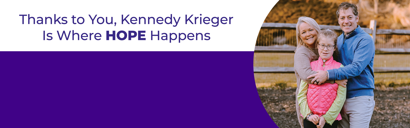 Thanks to You, Kennedy Krieger is where hope happens.