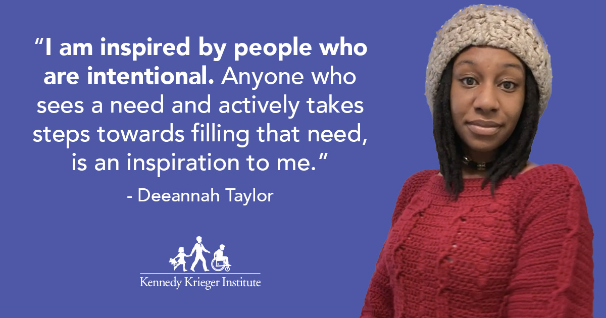 A photo of Deeannah Taylor with a quote from her, reading, "I am inspired by people who are intentional. Anyone who sees a need and actively takes steps towards filling that need, is an inspiration to me." 