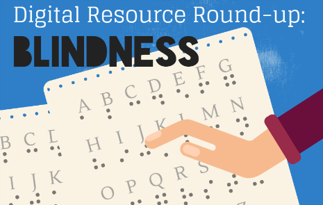 header_-_digital_resource_roundup_blindness.png