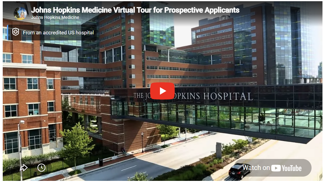 Johns Hopkins Medicine Virtual Tour for Prospective Applicants