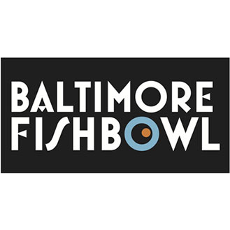 Baltimore Fishbowl