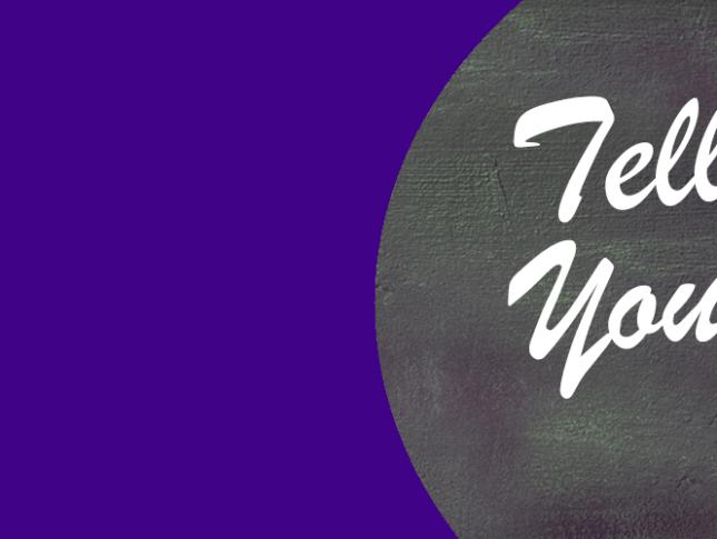 Tell Us Your Story!