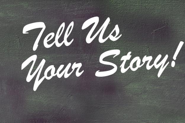 Tell Us Your Story Sign